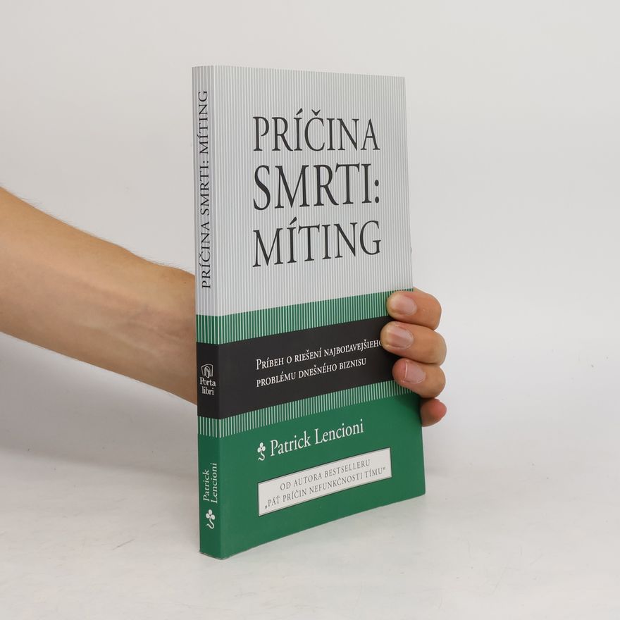 Patrick Lencioni Príčina smrti: Míting
