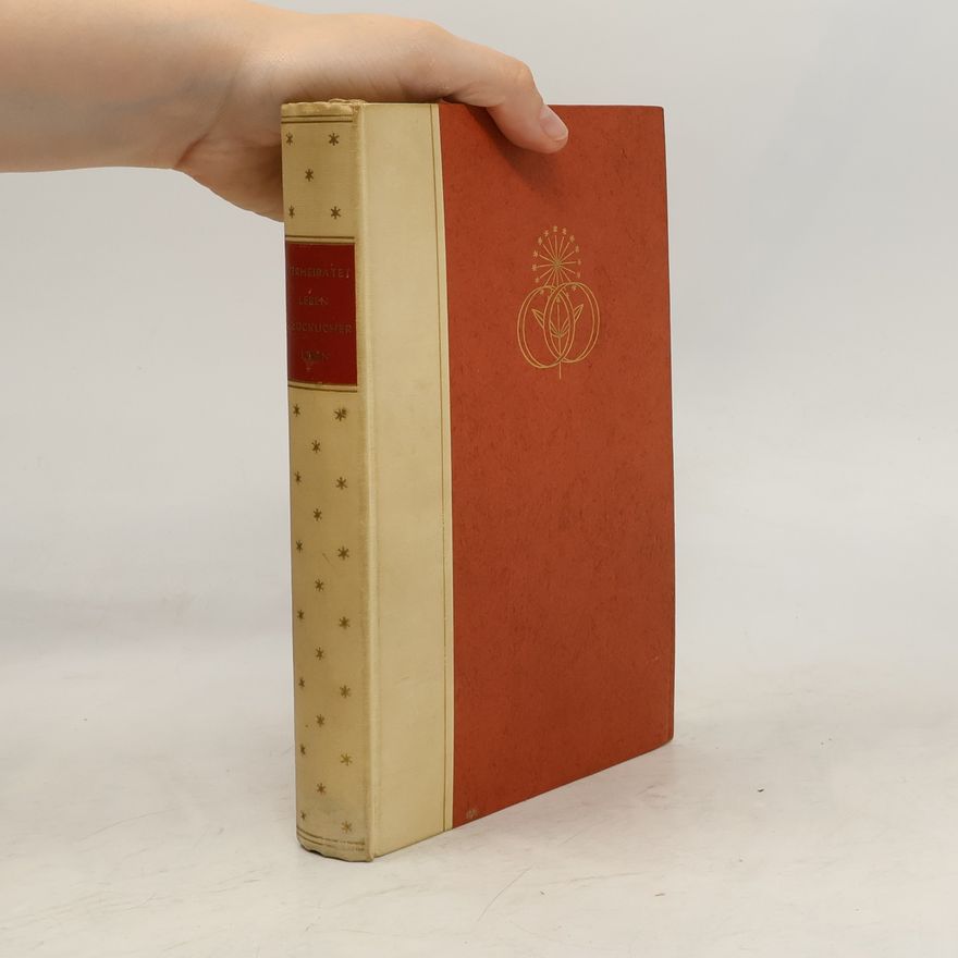 Various authors Verheiratet Leben. Glücklicher Leben