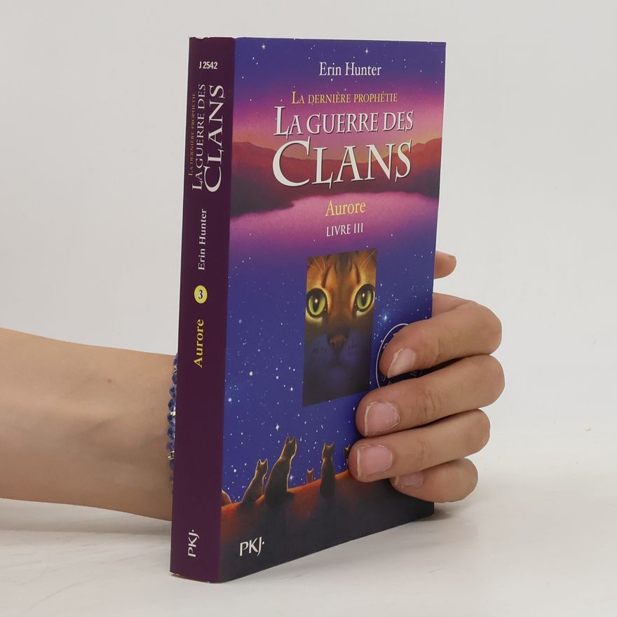 Erin Hunter Aurore. La Guerre des Clans