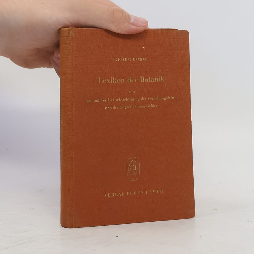 Georg Boros Lexikon der Botanik