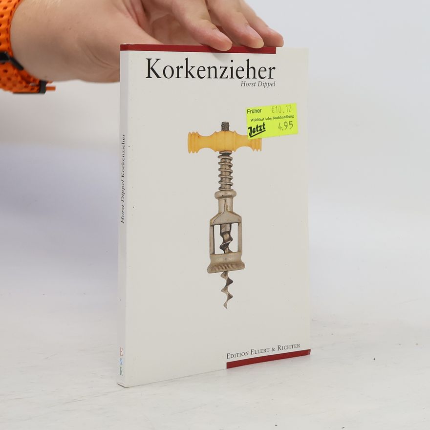 Horst Dippel Korkenzieher
