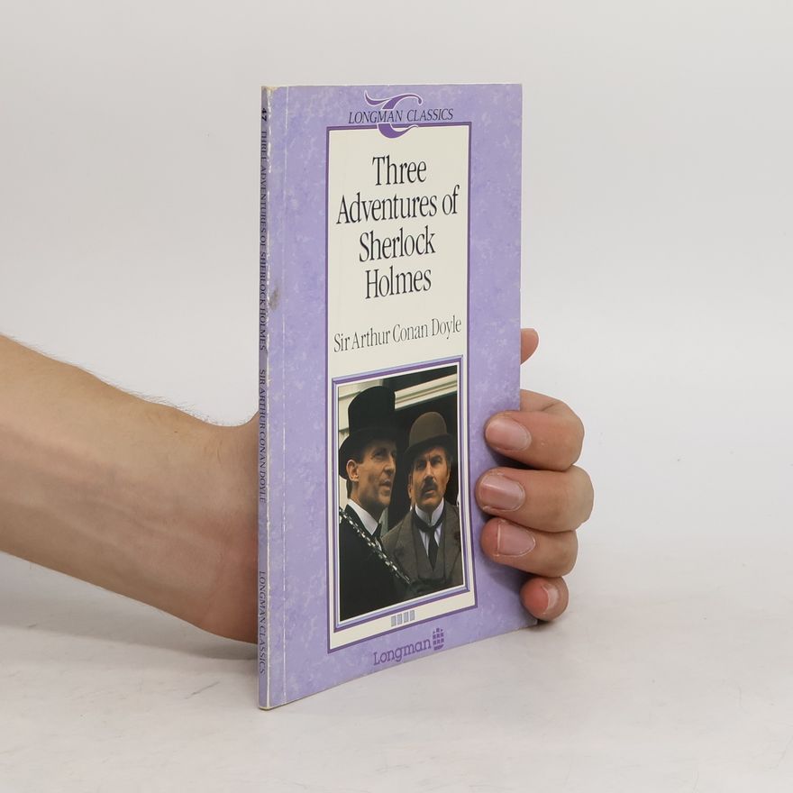 Arthur Conan Doyle Three Adventures of Sherlock Holmes