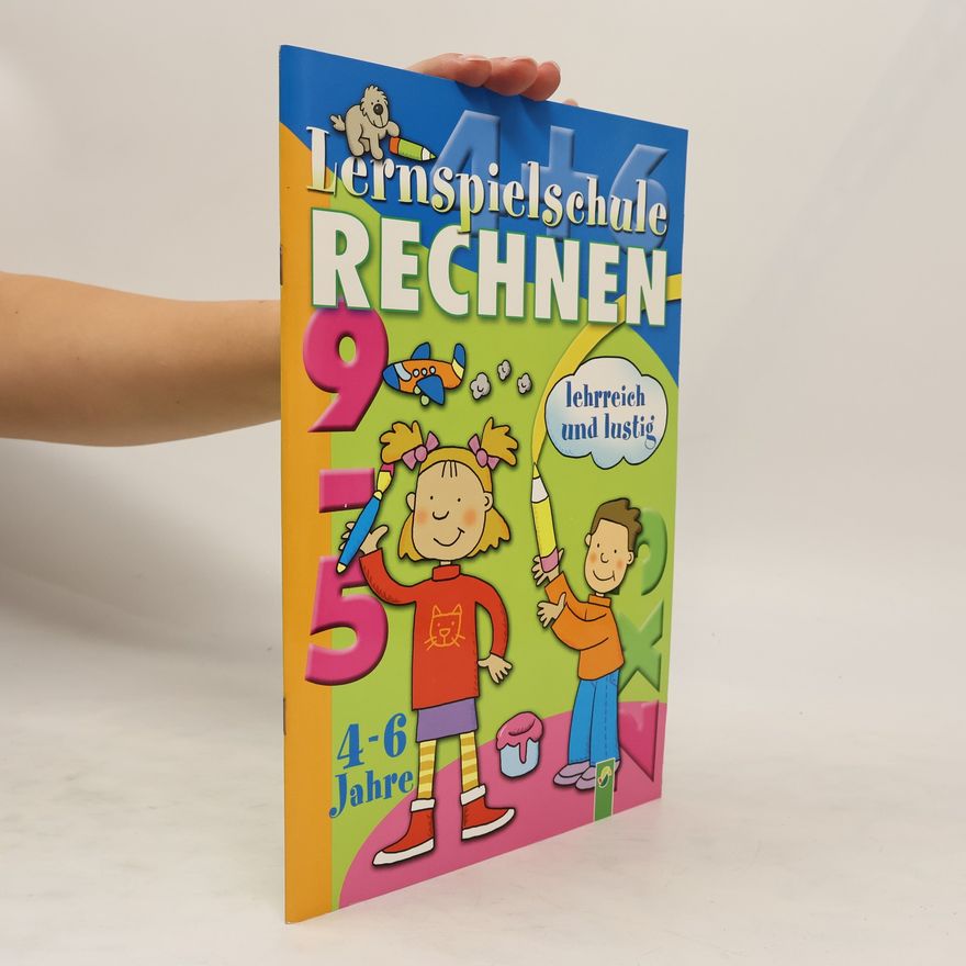 Autorenkollektiv Lernspielschule Rechnen 4-6 Jahre
