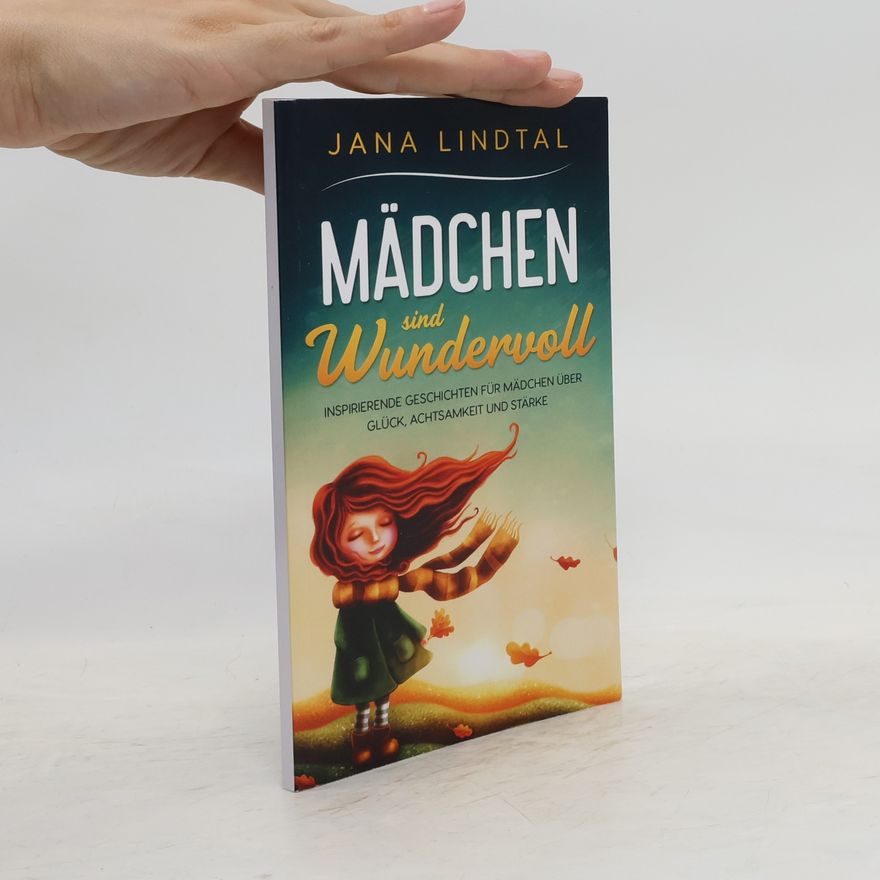 Jana Lindtal Mädchen sind Wundervoll