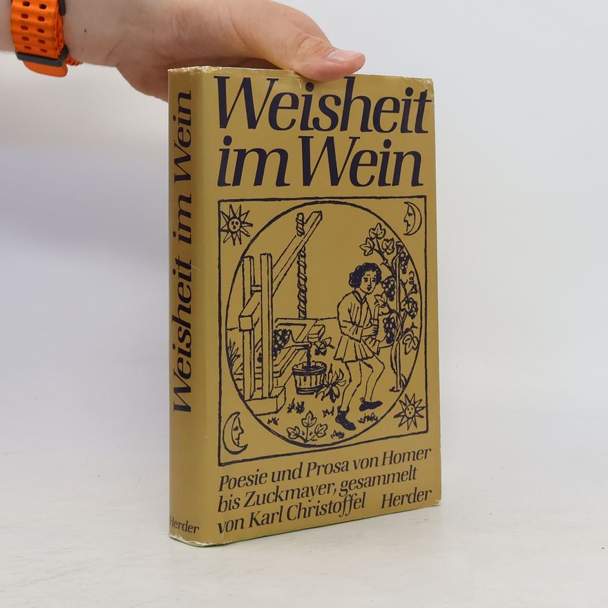 Karl Christoffel Weisheit im Wein