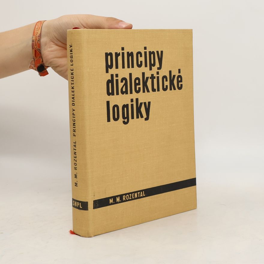 Mark Mojsejevič Rozental Principy dialektické logiky