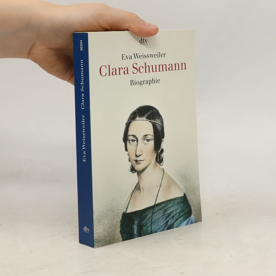 Eva Weissweiler Clara Schumann
