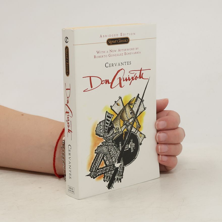 Miguel de Cervantes y Saavedra Don Quixote