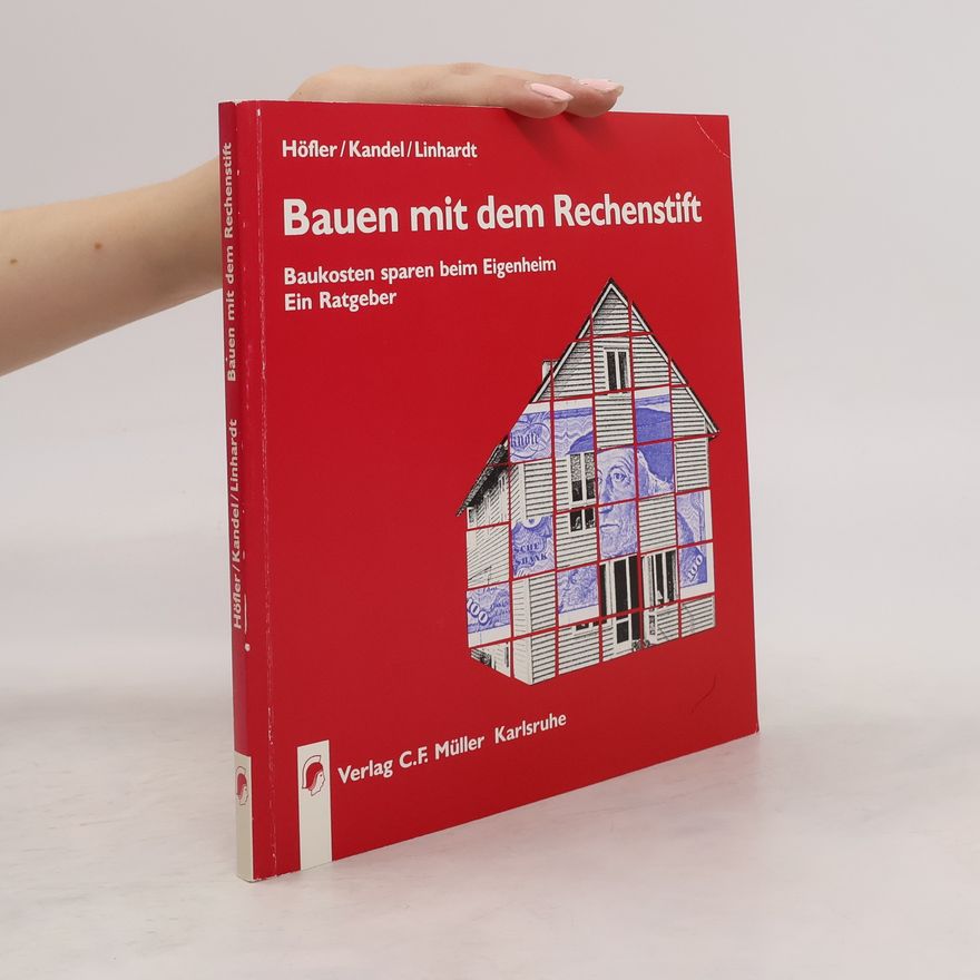 Horst Höfler Bauen mit dem Rechenstift