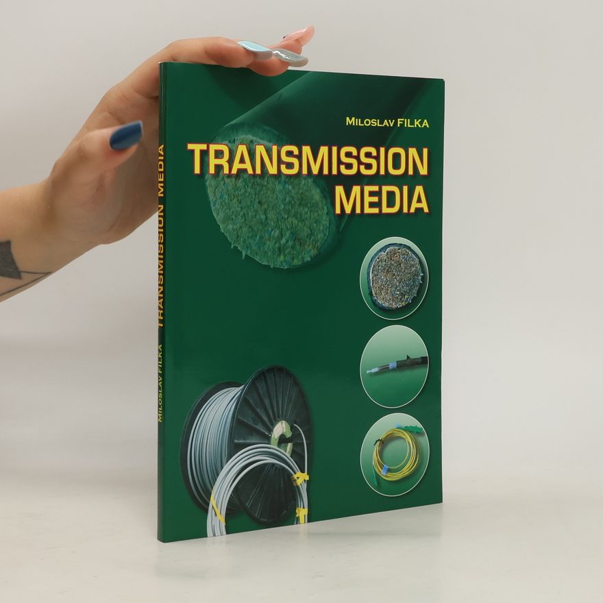 Miloslav Filka Transmission Media