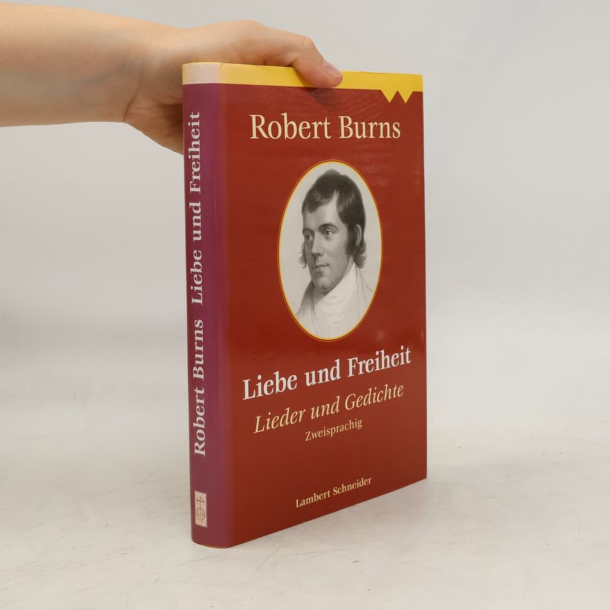 Robert Burns Liebe und Freiheit