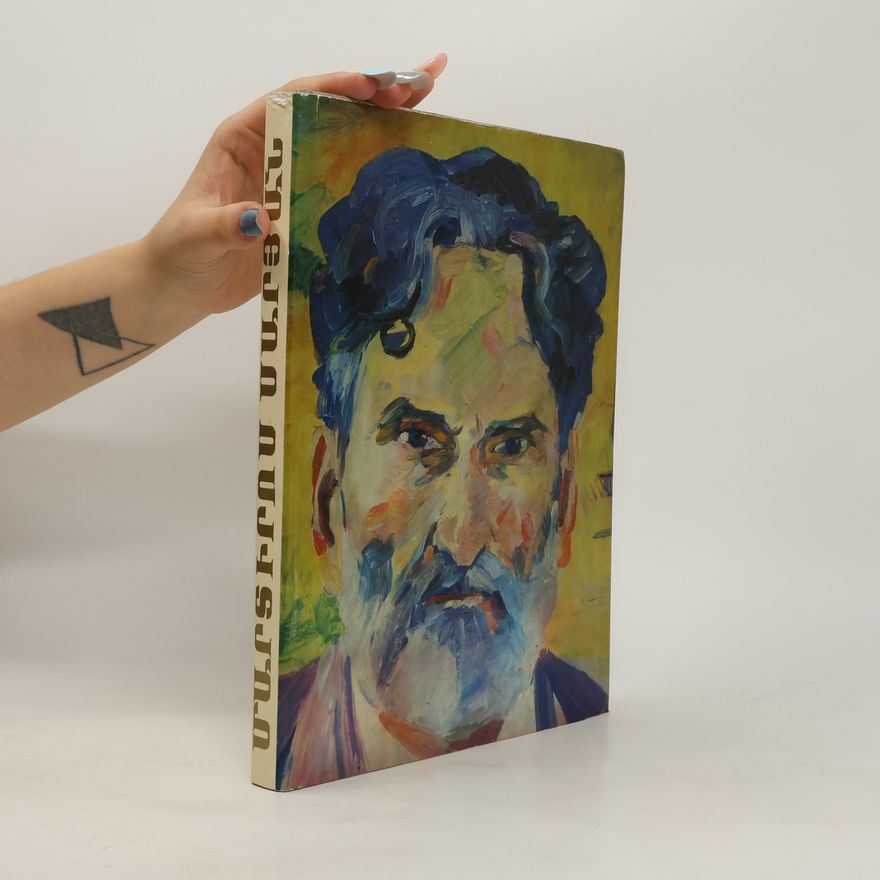 Auteurscollectief Մարտիրոս Սարյան. Мартирос Сарьян. Martiros Sarian