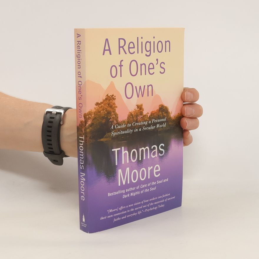 Thomas Moore A Religion of One's Own