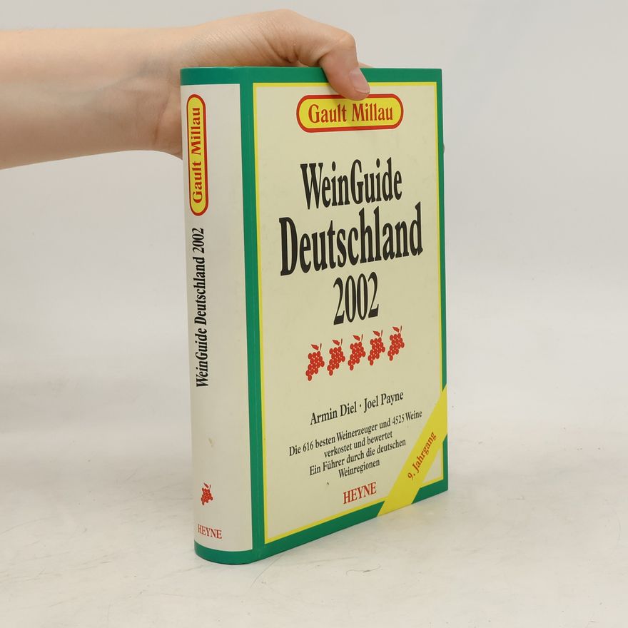 Joel B. Payne Gault Millau. WeinGuide Deutschland 2002