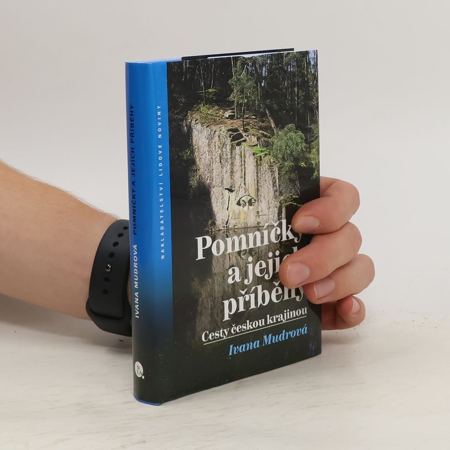 Ivana Mudrová Pomníčky a jejich příběhy
