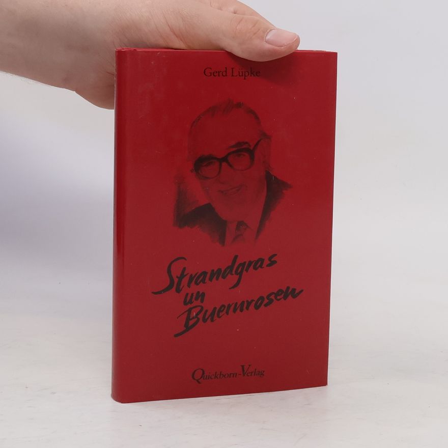 Gerd Lüpke Strandgras un Buernrosen