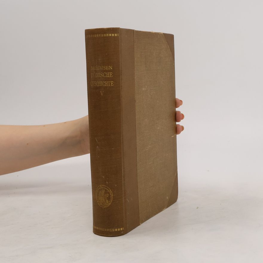 Theodor Mommsen Römische Geschichte IV.
