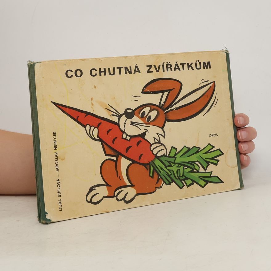 Ljuba Štíplová Co chutná zvířátkům