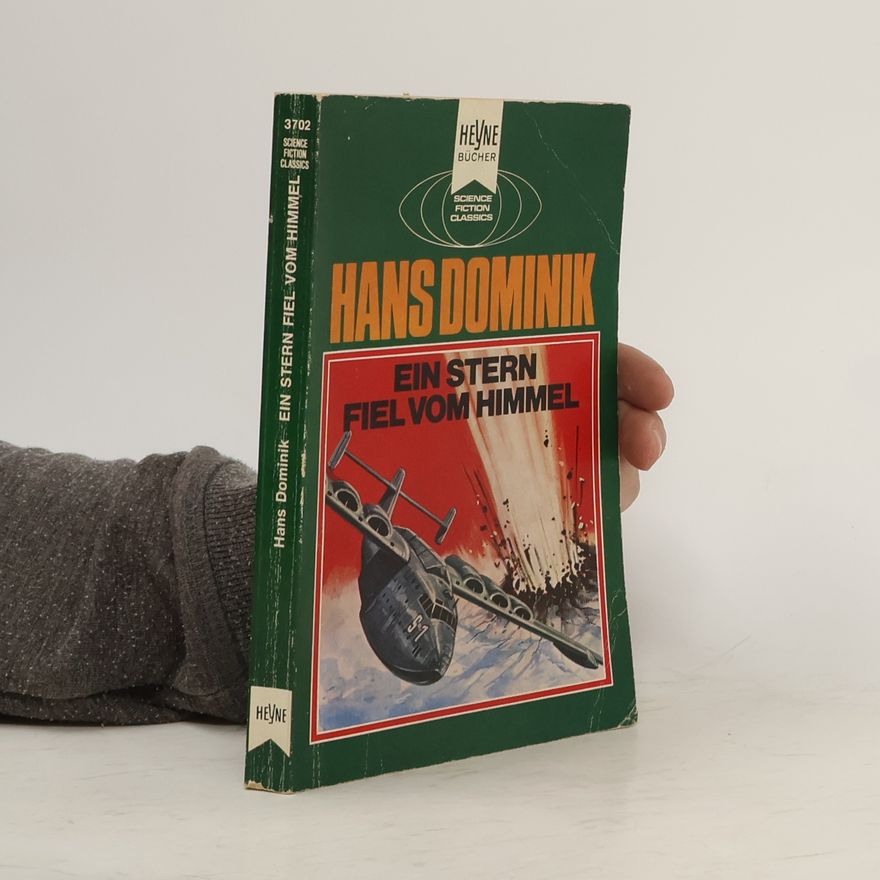 Hans Dominik Ein Stern fiel vom Himmel
