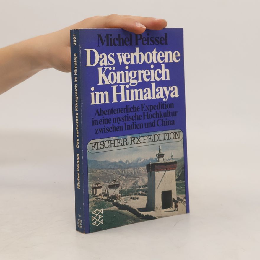 Michel Peissel Das verbotene Königreich im Himalaja