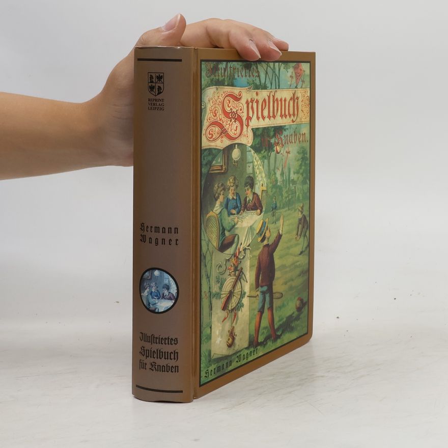 Hermann Wagner Illustriertes Spielbuch für Knaben
