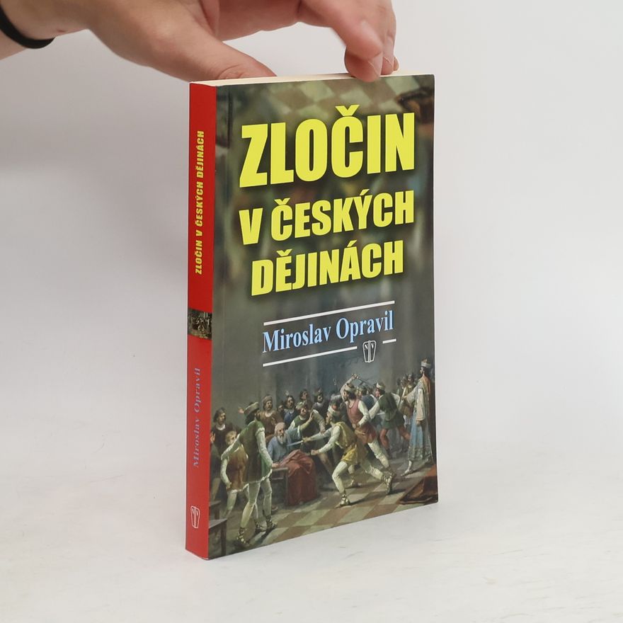 Miroslav Opravil Zločin v českých dějinách