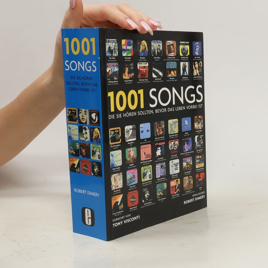 Robert Dimery 1001 Songs, die Sie hören sollten, bevor das Leben vorbei ist