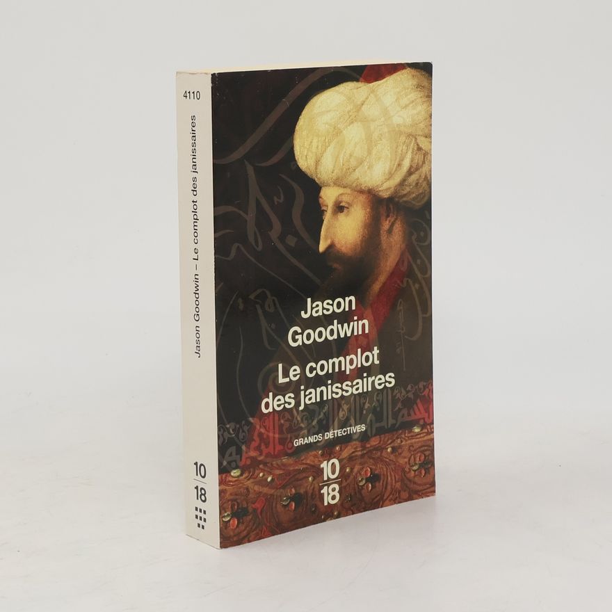 Jason Goodwin Le complot des janissaires