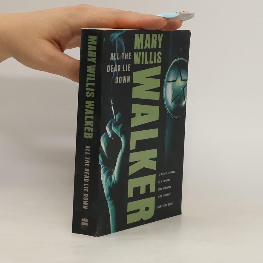 Mary Willis Walker All The Dead Lie Down