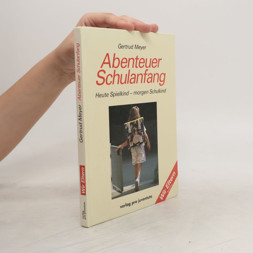 Gertrud Meyer Abenteuer Schulanfang