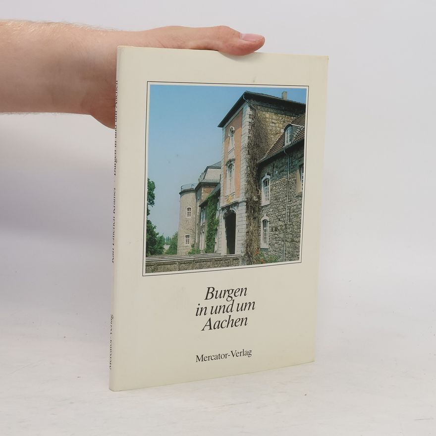 Karl Emerich Krämer Burgen in und um Aachen
