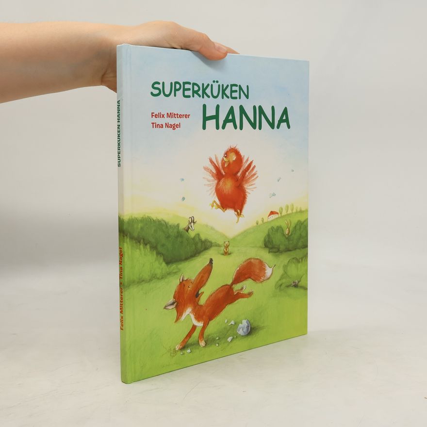 Felix Mitterer Superküken Hanna