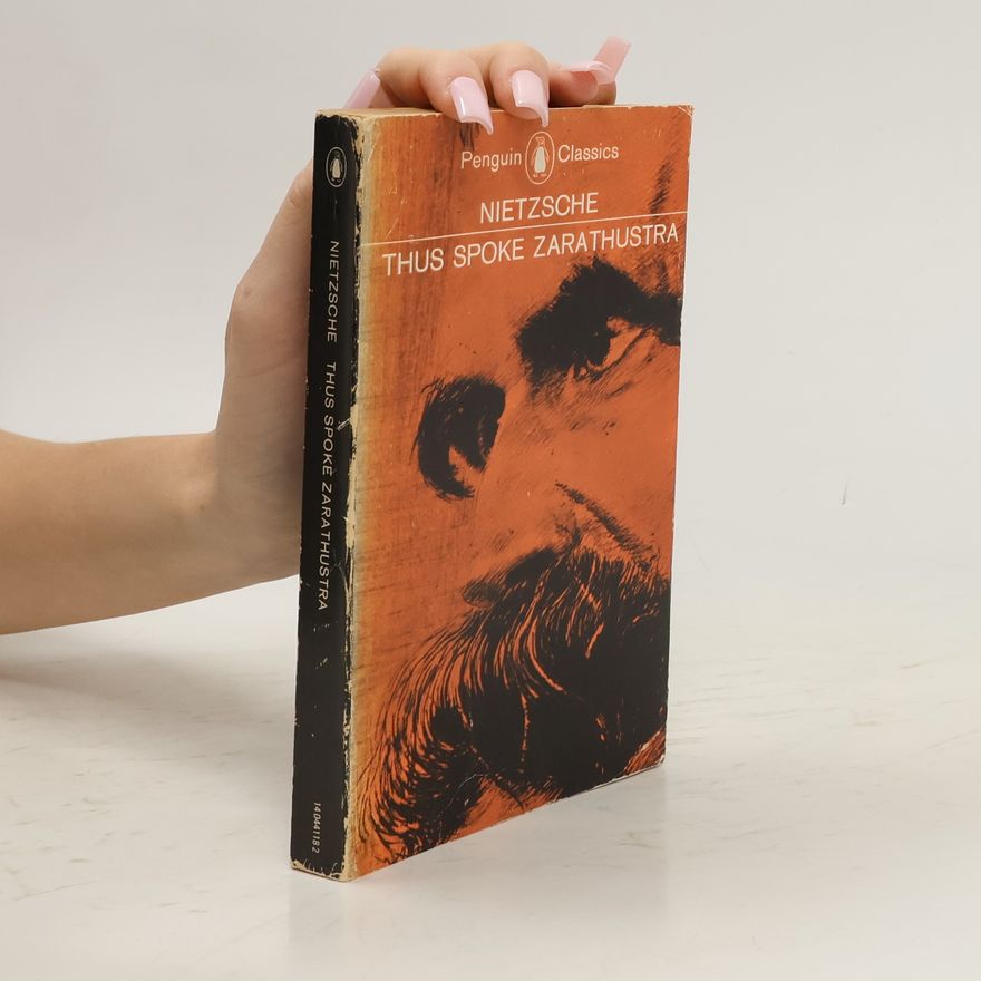 Friedrich Nietzsche Thus Spoke Zarathustra