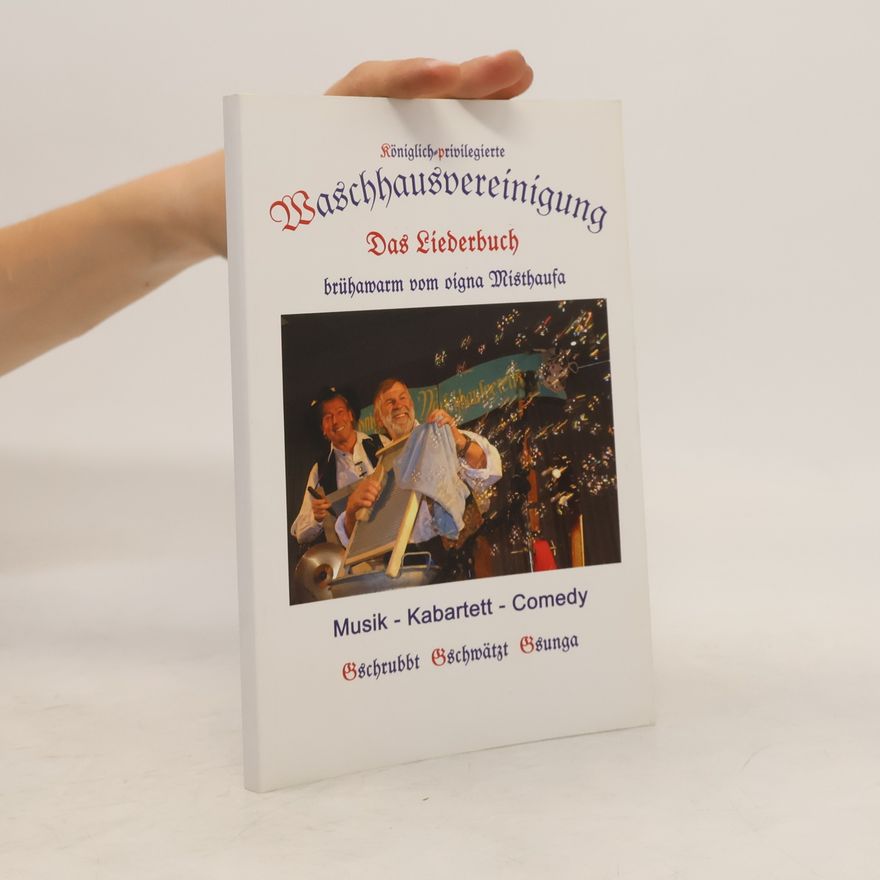 Kolektiv autorů Waschhausvereinigung. Das Liederbuch