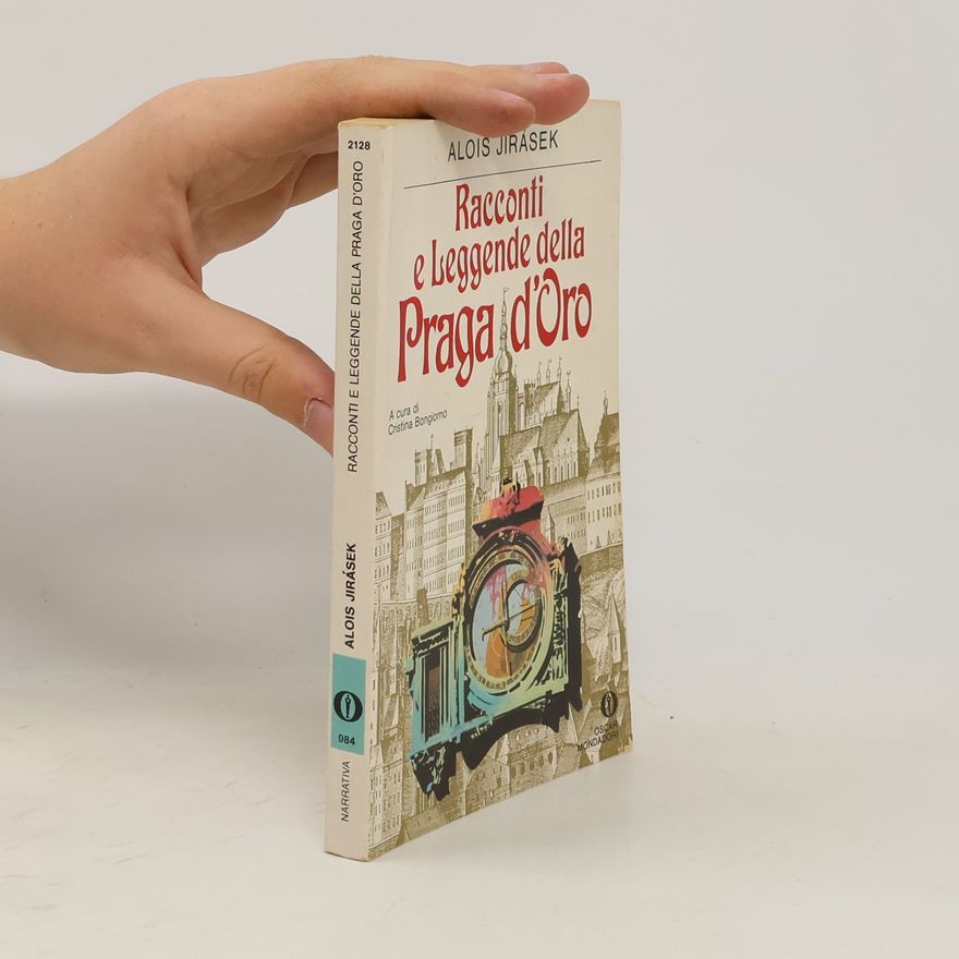 Alois Jirásek Racconti e leggende della Praga d'Oro