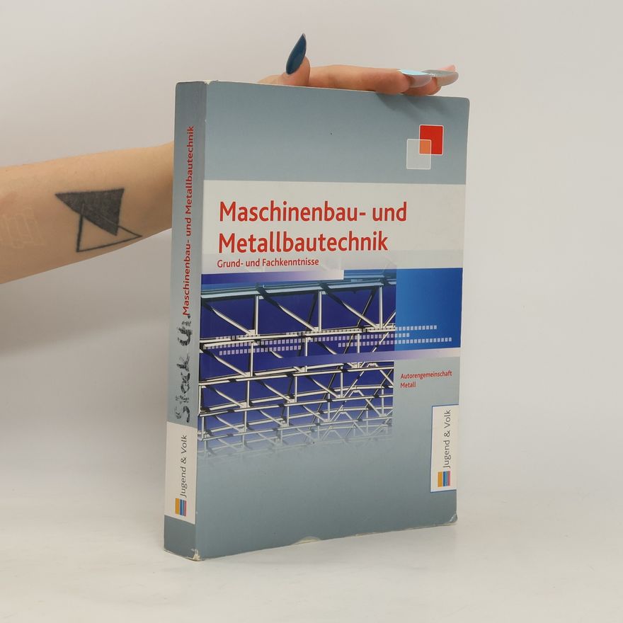 Autorenkollektiv Maschinenbau- und Metallbautechnik