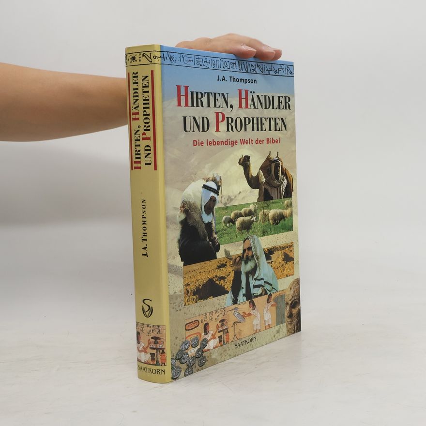 John A. Thompson Hirten, Händler und Propheten