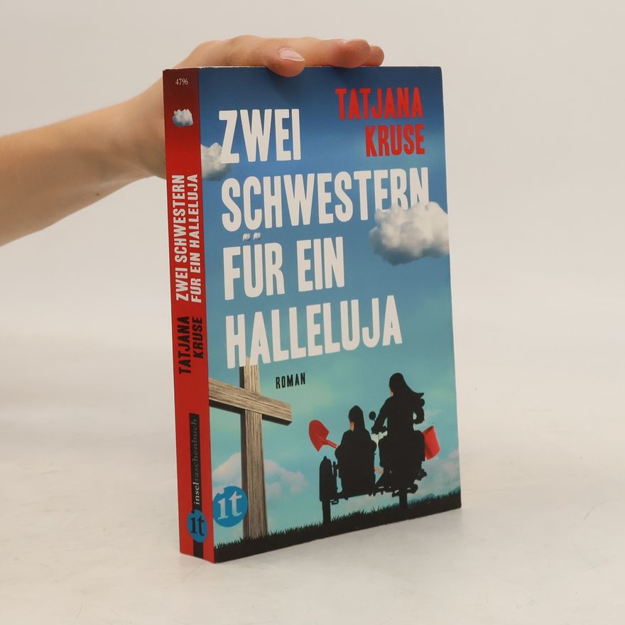 Tatjana Kruse Zwei Schwestern für ein Halleluja