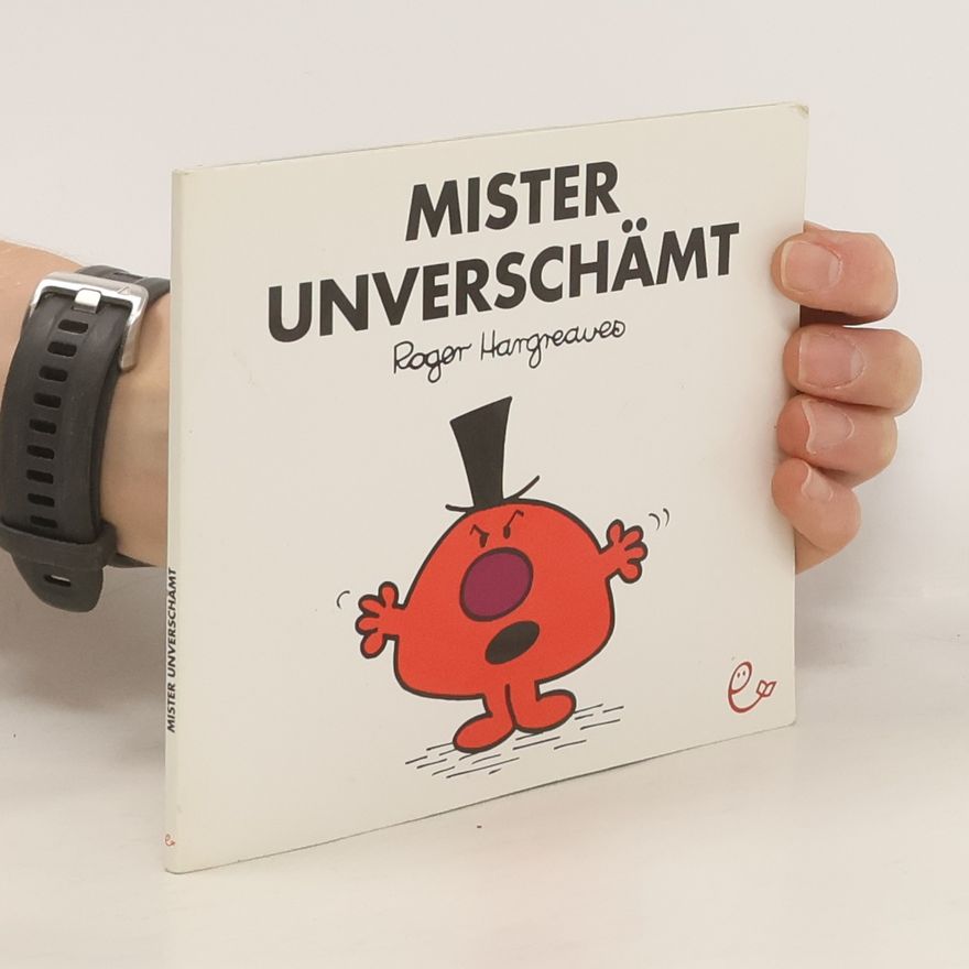 Roger Hargreaves Mister Unverschämt