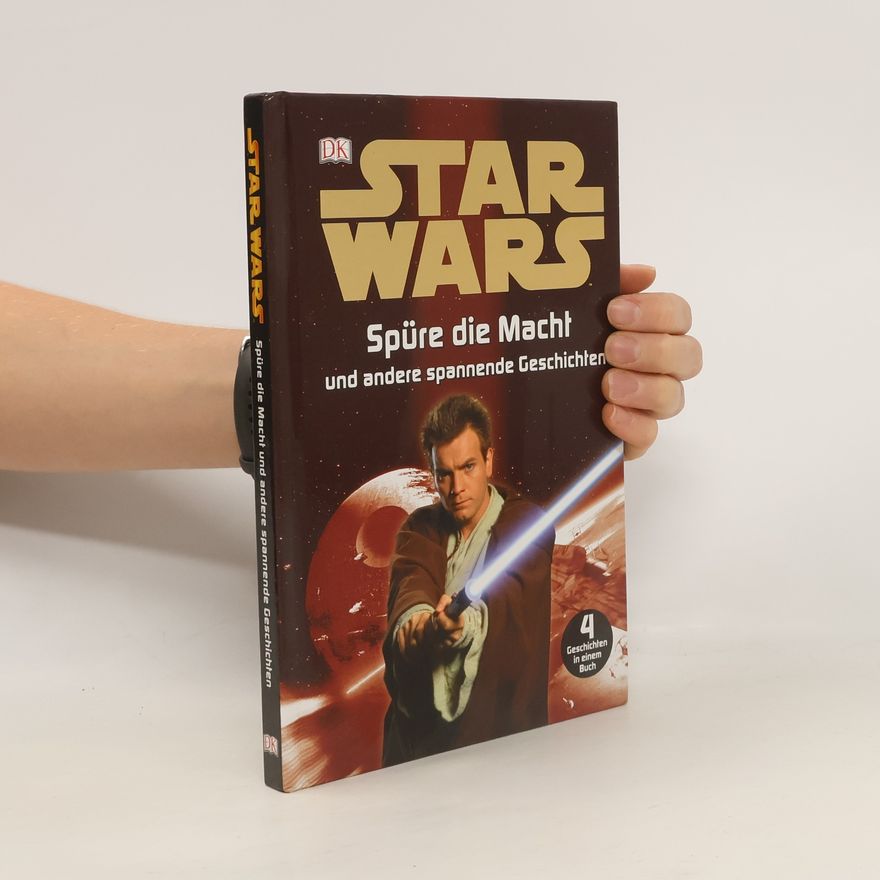 Autorenkollektiv Star Wars. Spüre die Macht und andere spannende Geschichten
