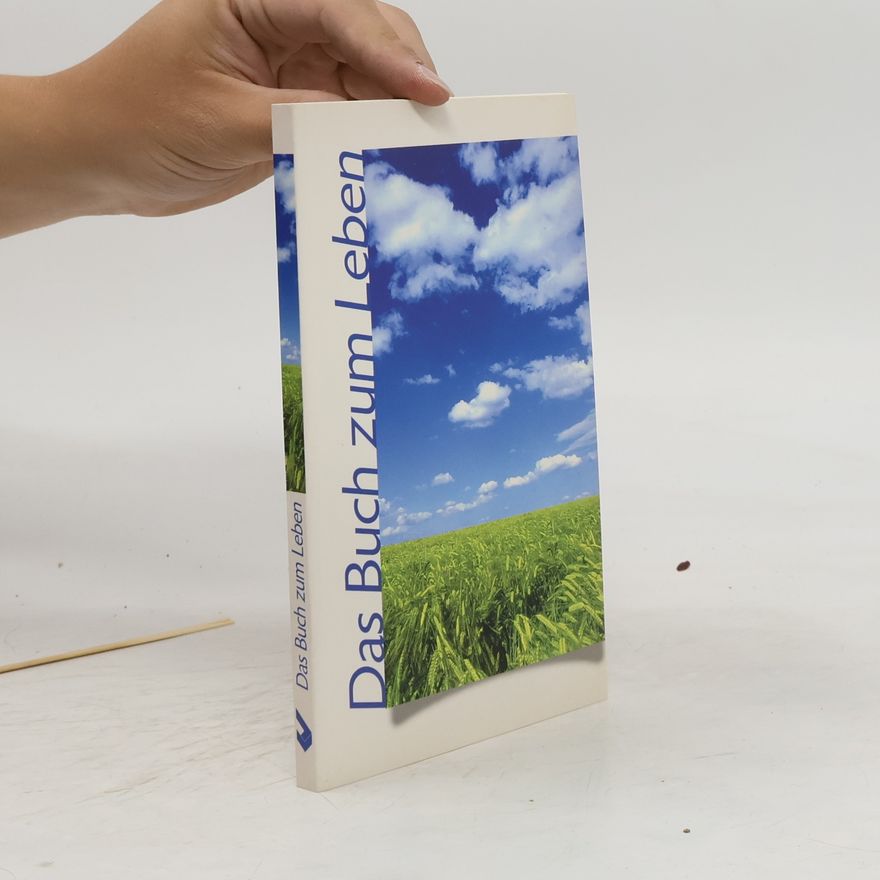 Autorenkollektiv Das Buch zum Leben