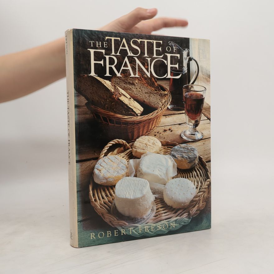 Robert Freson The Taste of France