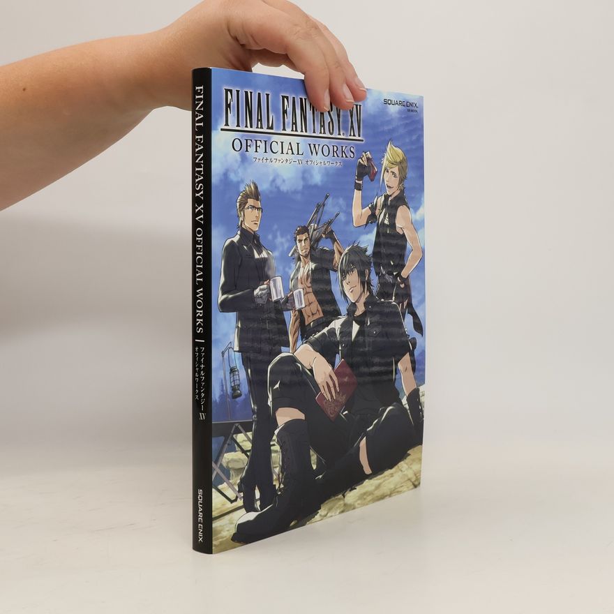 Collectif d'auteurs ファイナルファンタジー フィフティーンオフィシャルワークス