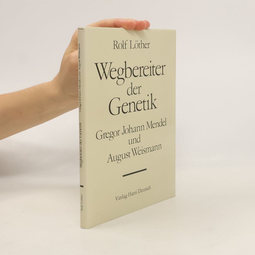 Rolf Löther Wegbereiter der Genetik