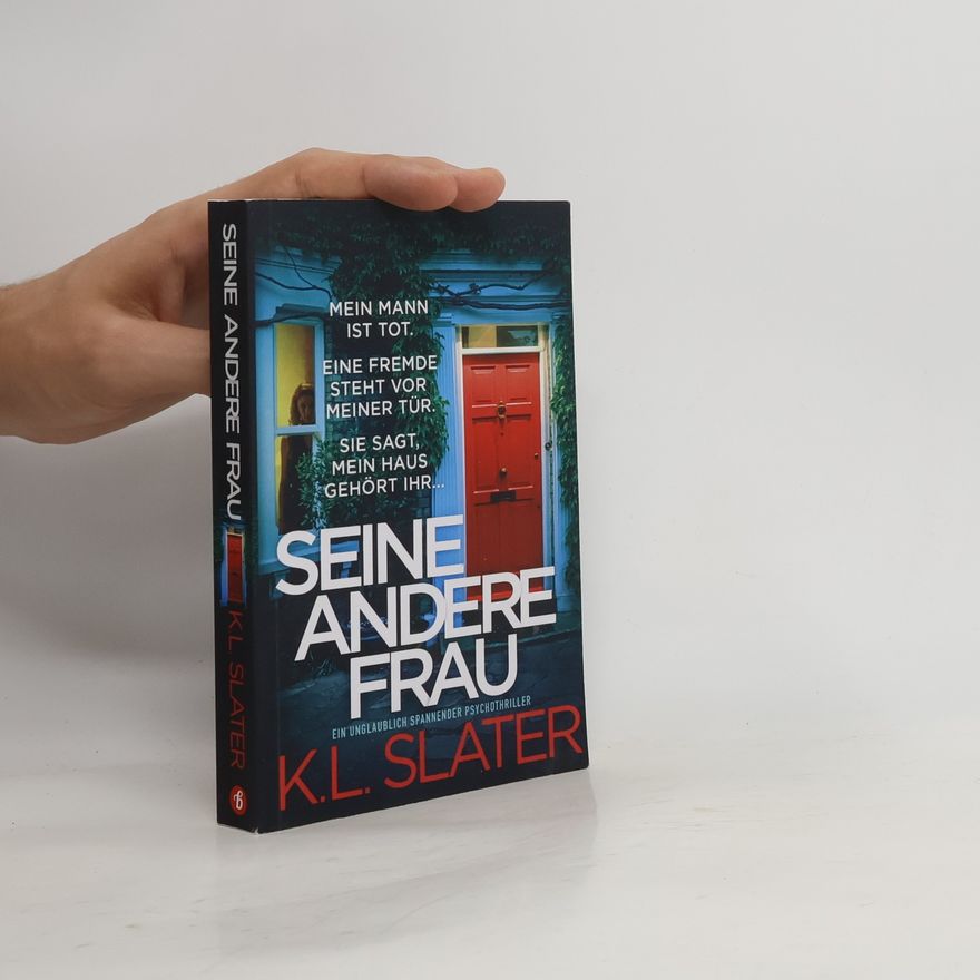 K. L. Slater Seine andere Frau