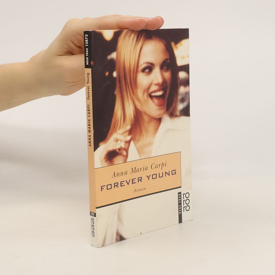 Anna Maria Carpi Forever Young