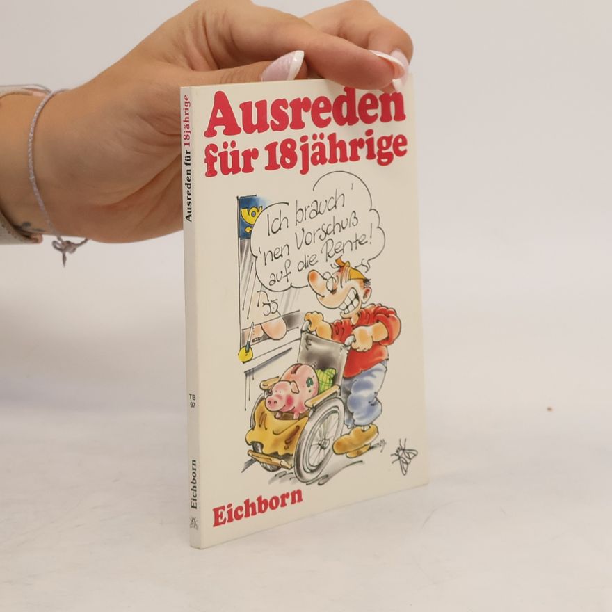 Autorenkollektiv Ausreden für 18jährige