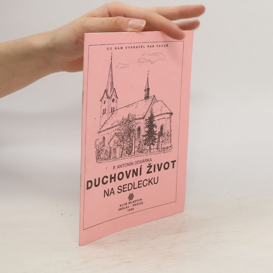 Antonín Odvárka Duchovní život na Sedlecku