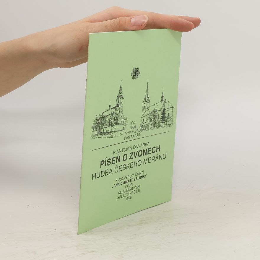 Antonín Odvárka Píseň o zvonech. Hudba českého meránu