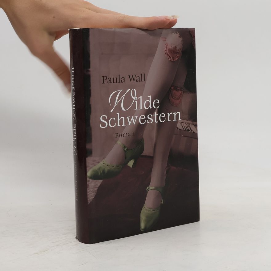 Paula Wall Wilde Schwestern